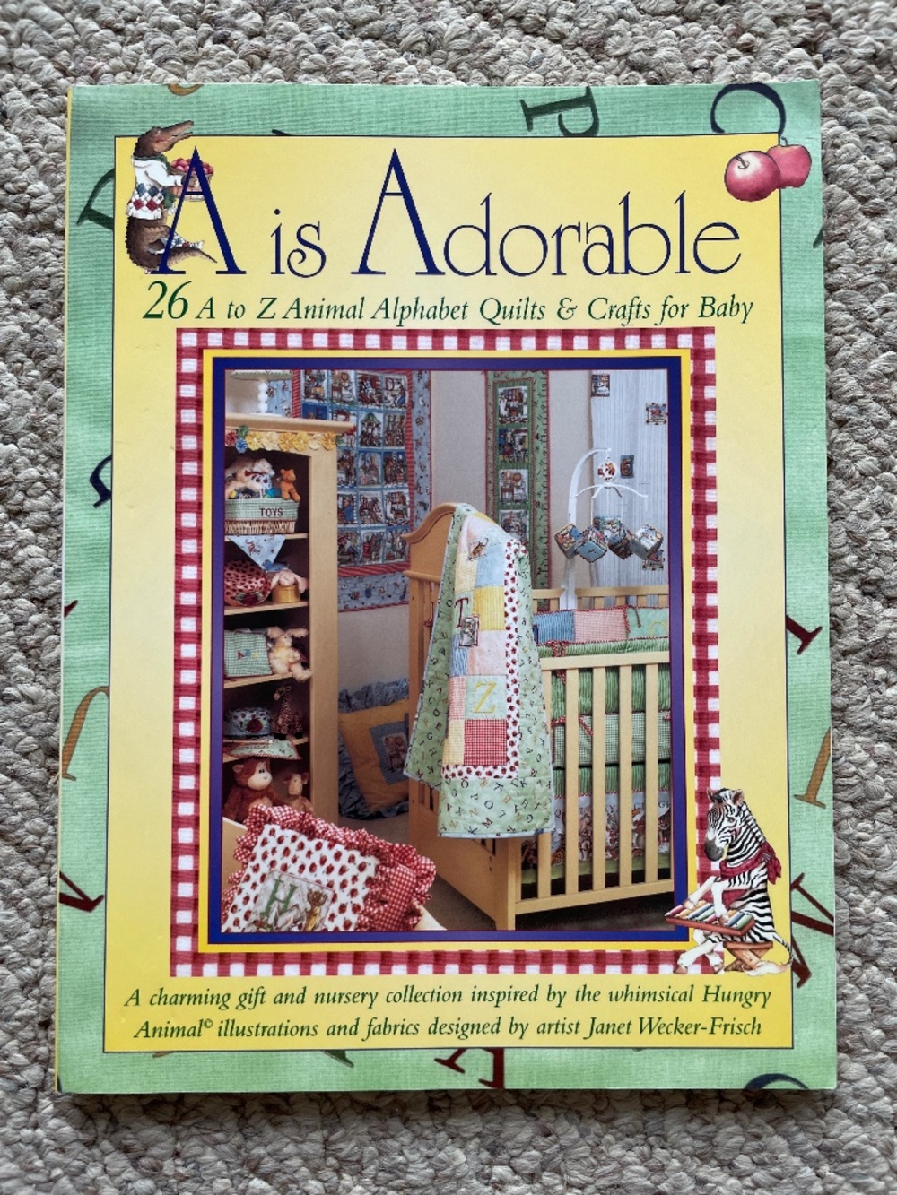 Quilt Book A is Adorable Alphabet Quilts for Baby
